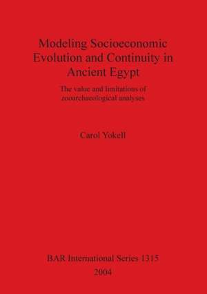 Modeling Socioeconomic Evolution and Continuity in Ancient Egypt de Carol A. Yokell