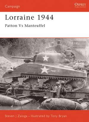 Lorraine 1944: Patton vs. Manteuffel de Steven J. Zaloga