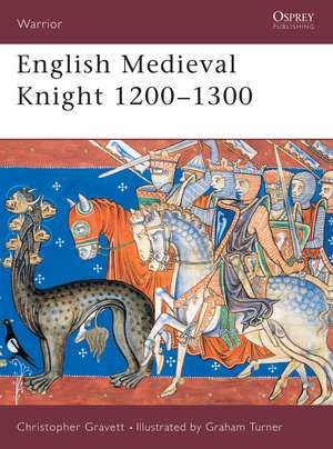 English Medieval Knight 1200–1300 de Christopher Gravett