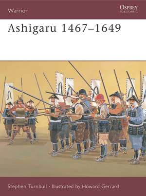 Ashigaru 1467–1649 de Stephen Turnbull