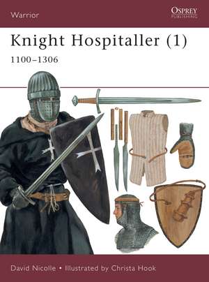 Knight Hospitaller (1): 1100–1306 de Dr David Nicolle