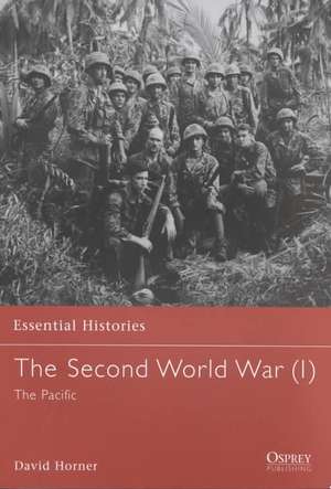 The Second World War (1): The Pacific de David Horner