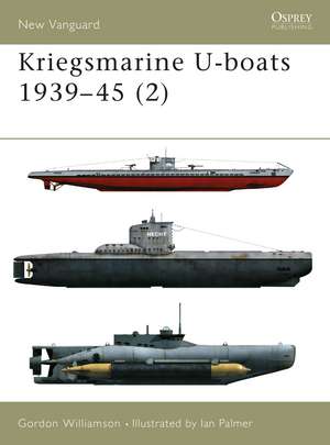 Kriegsmarine U-boats 1939–45 (2) de Gordon Williamson