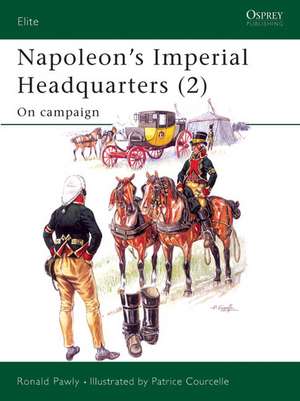 Napoleon's Imperial Headquarters (2) de Ronald Pawly