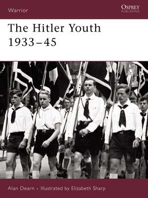 The Hitler Youth 1933–45 de Alan Dearn