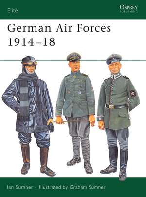 German Air Forces 1914–18 de Ian Sumner