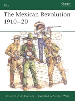 The Mexican Revolution 1910–20 de Alejandro De Quesada