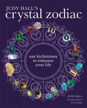 Judy Hall's Crystal Zodiac de Judy Hall