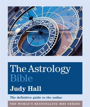 The Astrology Bible de Judy Hall