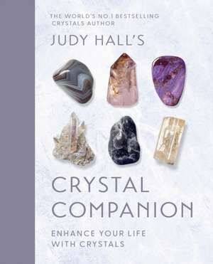 Judy Hall's Crystal Companion de Judy Hall