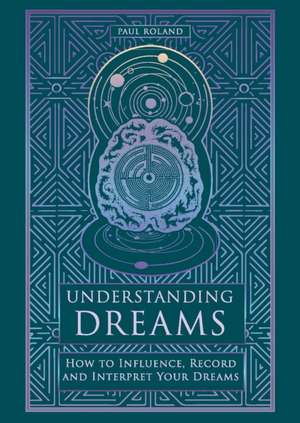 Understanding Dreams de Paul Roland