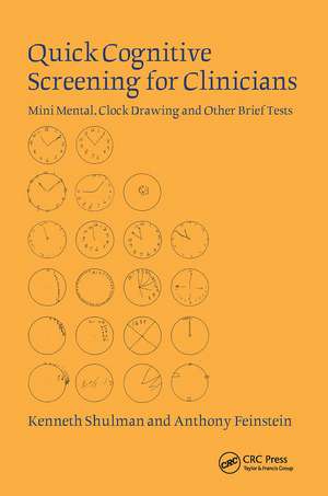 Quick Cognitive Screening for Clinicians: Clock-drawing and Other Brief Tests de Kenneth I. Shulman