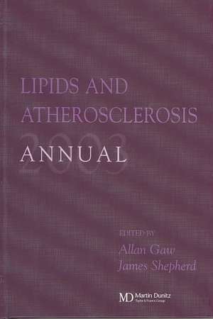 Lipids and Atherosclerosis Annual 2003 de Dr Allan Gaw