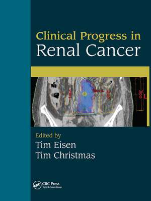 Clinical Progress in Renal Cancer de Tim Eisen