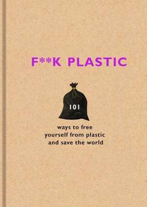 F**k Plastic de The F Team