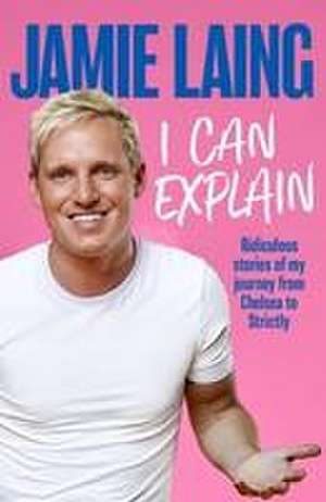 I Can Explain de Jamie Laing