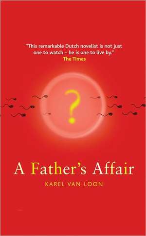 A Father's Affair de Karel Paper Van Loon