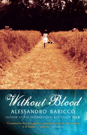 Without Blood de Alessandro Baricco