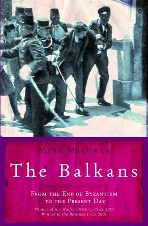 The Balkans de Mark Mazower