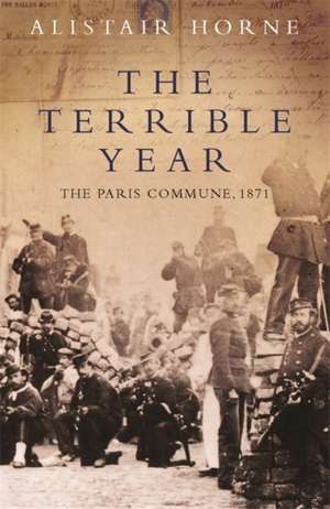 The Terrible Year de Alistair Horne