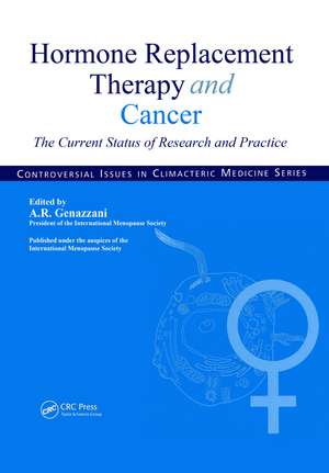 Hormone Replacement Therapy and Cancer: The Current Status of Research and Practice de Andrea R. Genazzani