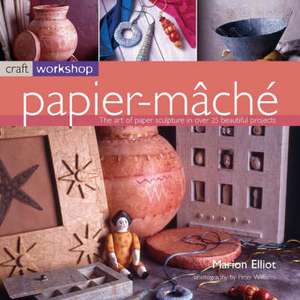 Craft Workshop: Papier Mache de Marion Elliot