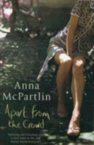 Apart from the Crowd de Anna Mcpartlin