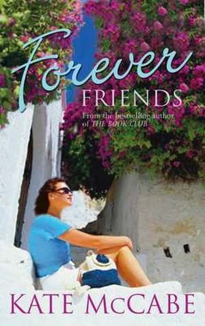 Forever Friends de Kate McCabe