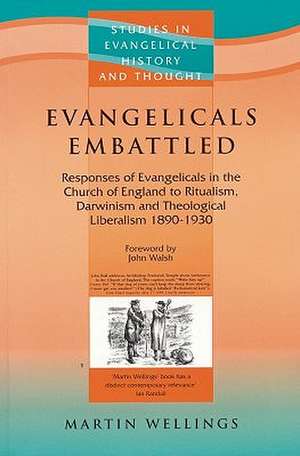 Evangelicals Embattled de Martin Wellings