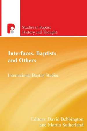 Interfaces: Baptists and Others de David Bebbington