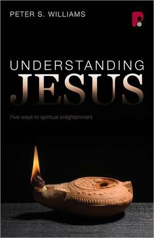 Williams, P: Understanding Jesus
