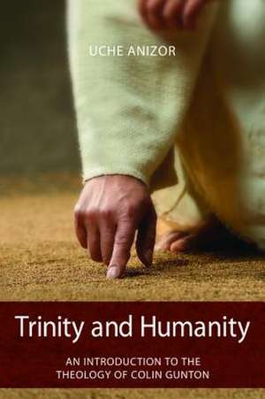 Trinity and Humanity de Uche Anizor