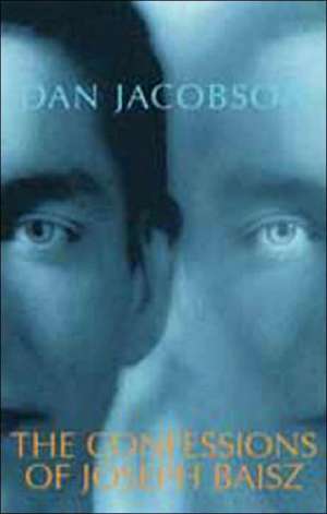 The Confessions of Joseph Baisz de Dan Jacobson