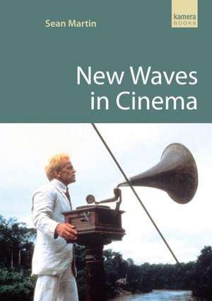 New Waves in Cinema de Sean Martin