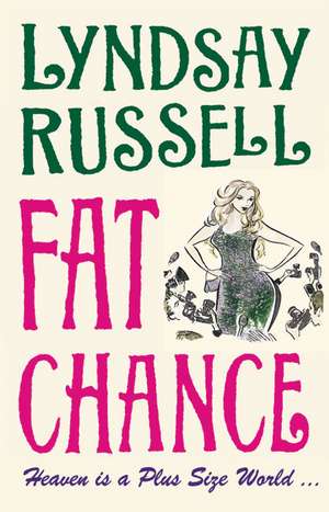 Fat Chance de Lyndsay Russell