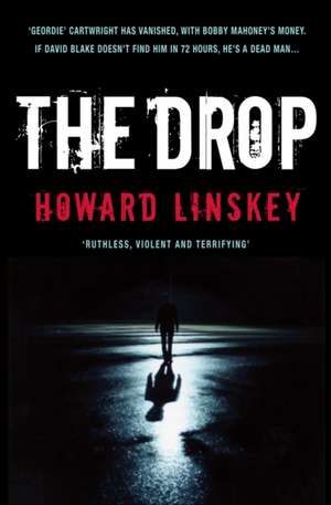 The Drop de Howard Linskey