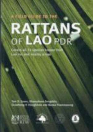 Field Guide to the Rattans of Lao PDR de Tom D Evans