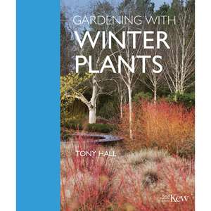 Gardening with Winter Plants de Tony Hall