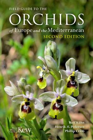 Field Guide to the Orchids of Europe and the Mediterranean de Rolf Kühn