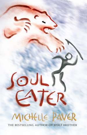 Chronicles of Ancient Darkness: Soul Eater de Michelle Paver