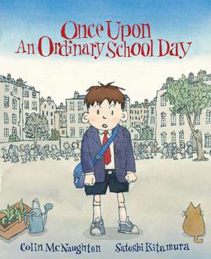 Once Upon an Ordinary School Day de Colin Mcnaughton