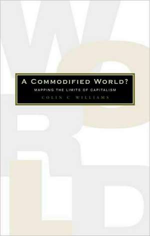 A Commodified World? de Colin C. Williams