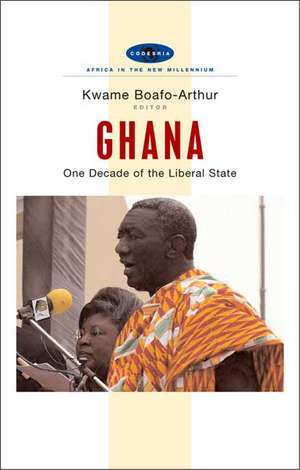 Ghana: One Decade of the Liberal State de Kwame Boafo-Arthur