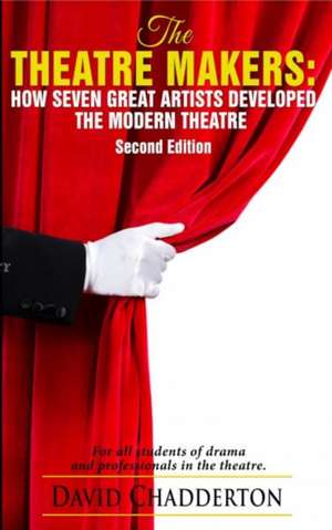 Theatre Makers de David Chadderton