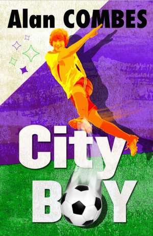 Combes, A: CITY BOY