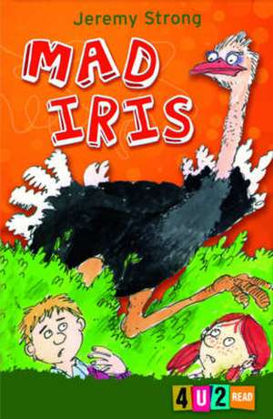 Mad Iris de Jeremy Strong