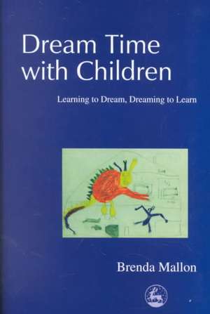 Dream Time with Children de Brenda Mallon