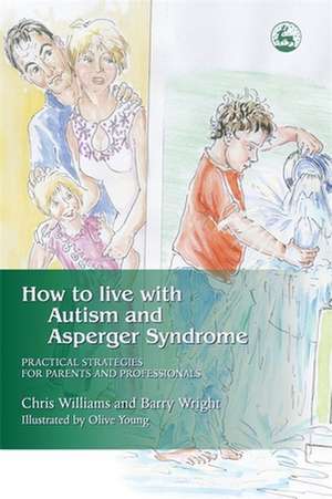 How to Live with Autism and Asperger Syndrome de Joanne Brayshaw