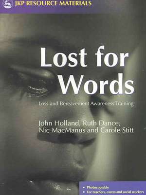 Lost for Words: Loss and Bereavement Awareness Training de Nick McManus