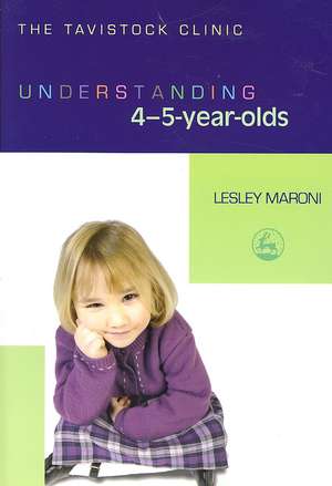 Understanding 4-5-Year-Olds de Lesley Maroni